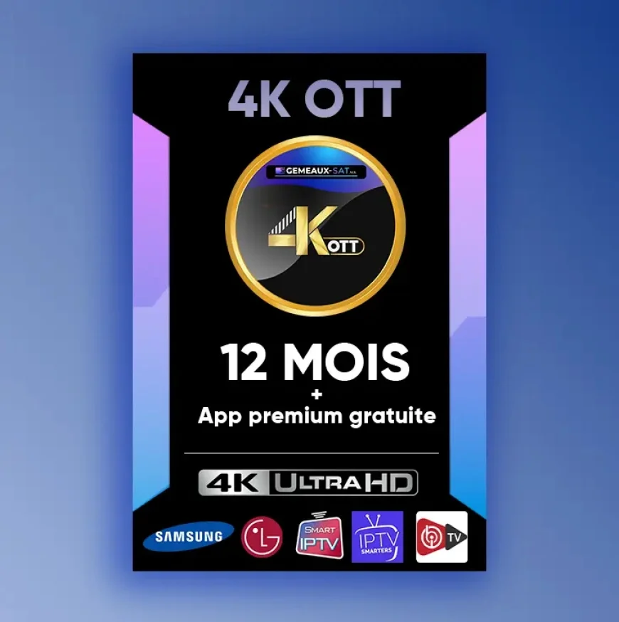 Abonnement IPTV 4K OTT
